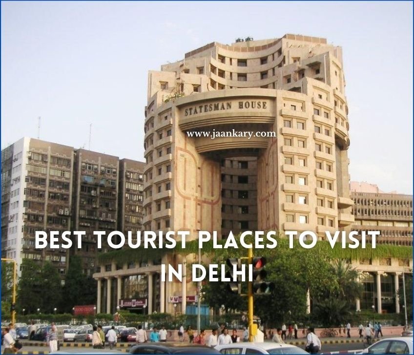 Top 5 Beautiful Tourist Places to visit in Delhi ( www.jaankary.com )